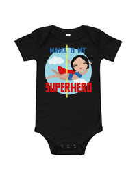 Mama Is My Superhero Customizable Baby Bodysuit