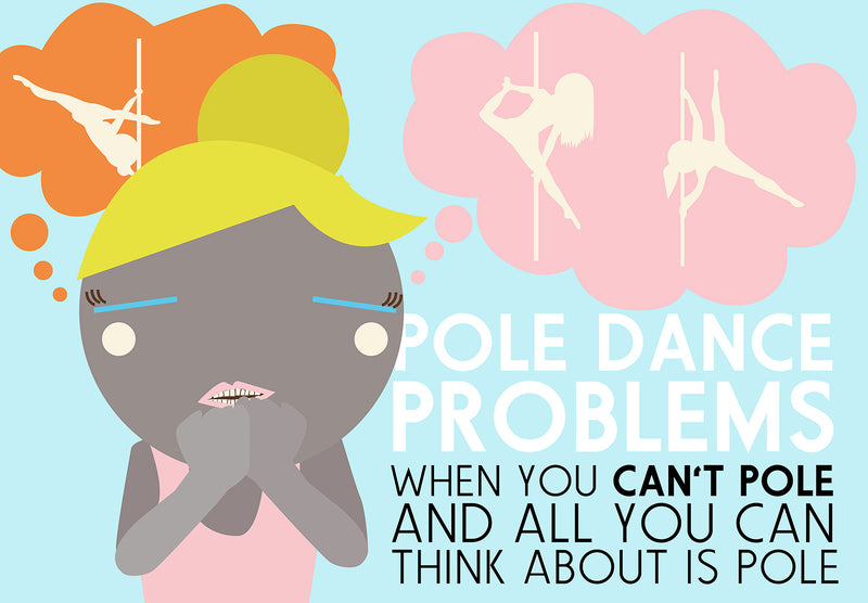 Pole Dance Problems: Pole Withdrawal